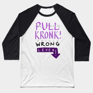 Pull the Lever Kronk Baseball T-Shirt